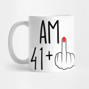 I Am 41 Plus 1 Middle Finger For A 42nd Birthday Mug